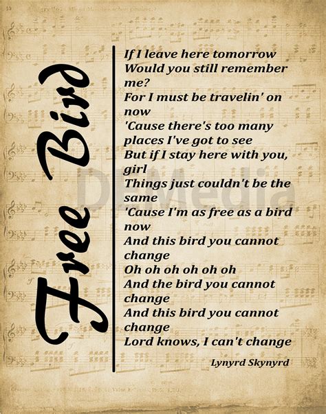 The easy, fast & fun way to learn how to sing: 30DaySinger.com If I leave here tomorrow Would you still remember me? For I must be traveling on, now Cause there's too many places I've got to see But, if I stayed here with you, girl Things just couldn't be the same Cause I'm as free as a bird now And this bird you can not change Oh, oh, oh, oh, oh And this bird you can not change And this bird ... 